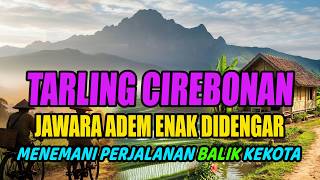 Download lagu TARLING JAWARA DERMAYON CIREBONAN ENAK DIDENGAR MENEMANI PERJALANAN BALIK KEKOTA mp3 Download lagu TARLING JAWARA DERMAYON CIREBONAN ENAK DIDENGAR MENEMANI PERJALANAN BALIK KEKOTA mp3