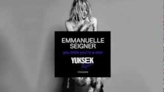 EMMANUELLE SEIGNER - you think you&#39;re a man -YUKSEK remix (Official Audio)