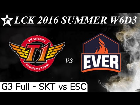 SKT vs ESC Game 3 Full + Damage 29/06/2016 - LCK Summer 2016 W6D3M4 SK Telecom T1 vs ESC Ever
