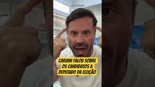 CARIANI MANDA sobre CANDIDATOS na política