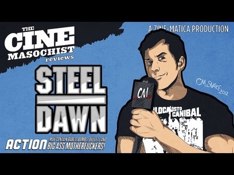 The Cine-Masochist: STEEL DAWN