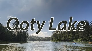 preview picture of video 'A Trip to Ooty Lake'