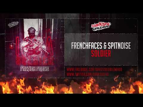 FrenchFaces & Spitnoise - Soldier