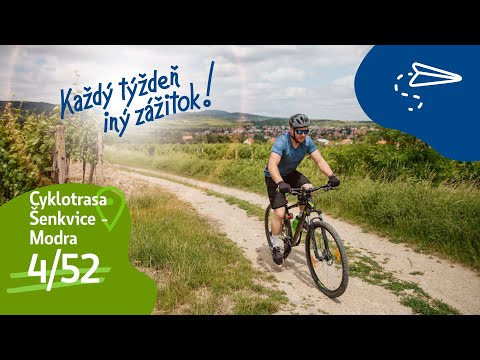 KAŽDÝ TÝŽDEŇ INÝ ZÁŽITOK! Cyklotrasa Šenkvice - Modra 4/52