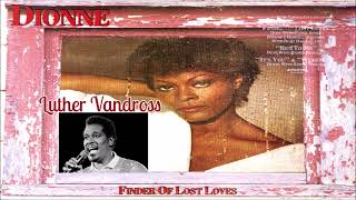 Luther Vandross &amp; Dionne Warwick ~ &quot; Finder Of Lost Loves &quot; ~❤️♫ 🌹 ~ 1985