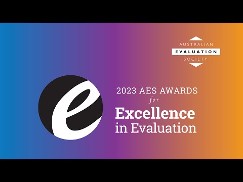 AES 2023 Awards for Excellence in Evaluation