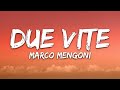 Marco Mengoni - Due Vite (Testo/Lyrics)