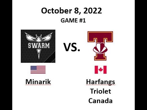 Game #1: Central Mass Swarm - Minarik vs. Harfangs Triolet Canada.  October 8, 2022.