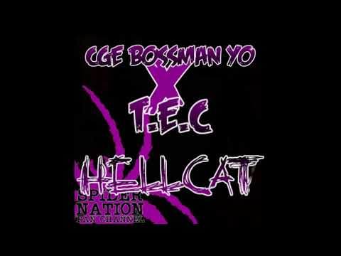 CGE Bossman Yo "Hellcat" Feat. T.E.C