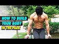 How to Build A Solid Body In The Park