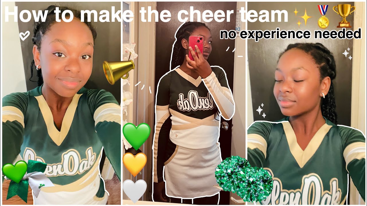 HOW TO MAKE THE CHEER TEAM | No experience needed *tips & advice* 💚💛🤍