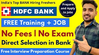 HDFC Bank Free Training + Job | Any Degree Student | Freshers | Latest Jobs 2021 | HDFC Vacancy 2021