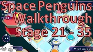 3 Stars Walkthrough Space Penguin Stage 21 - 35