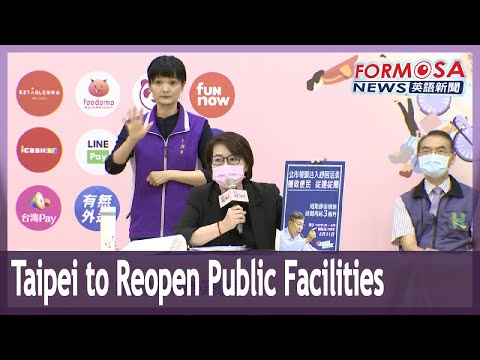 Cidade de Taipei reabrirá 15 tipos de instalações públicas a partir de segunda-feira