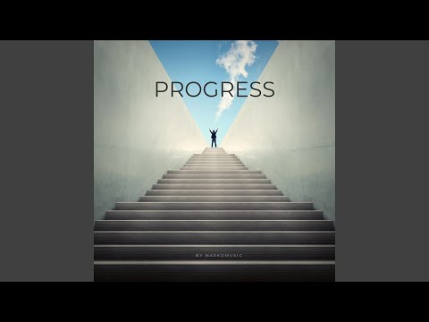 Progress