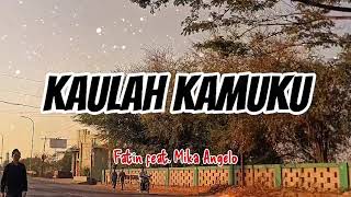 Download lagu KAULAH KAMUKU | Fatin feat. Jika Angelo | Lyrics mp3