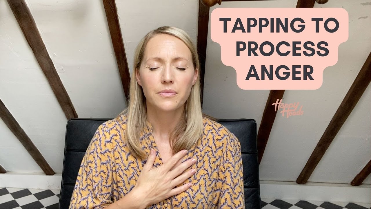 TAPPING TO PROCESS ANGER