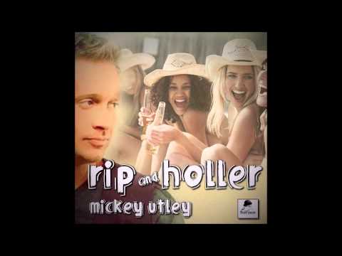 RIP AND HOLLER  by  Mickey Utley