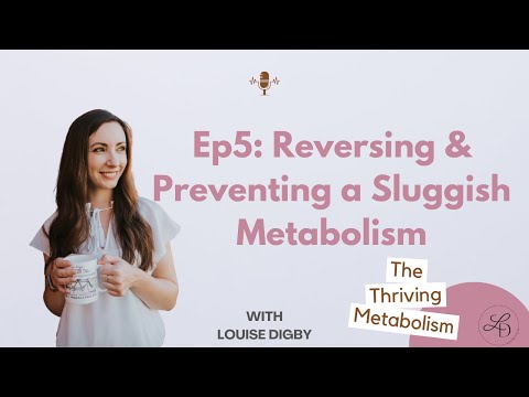 Reversing & Preventing a Sluggish Metabolism