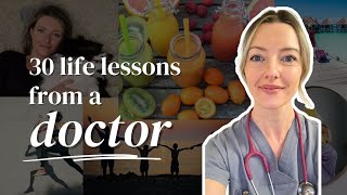 30 life lessons since becoming a DOCTOR
