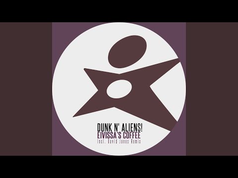Eivissa’s Coffee (Dunk N' Aliens! & Andrea Belli Remix)