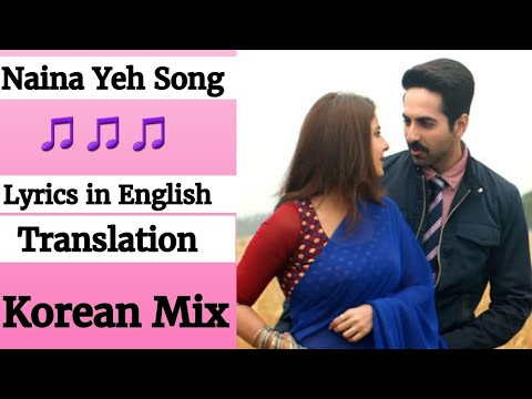 (English lyrics)-Naina Yeh song lyrics in English  translation- Article 15 | Ayushmann K , Isha
