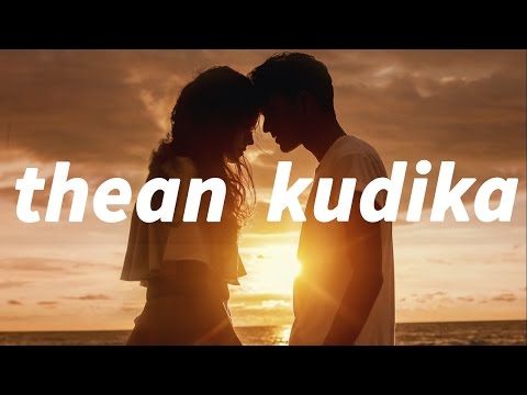 download lagu mp3 mp4 Thean Kudika Lyrics In Tamil, download lagu Thean Kudika Lyrics In Tamil gratis, unduh video klip Thean Kudika Lyrics In Tamil