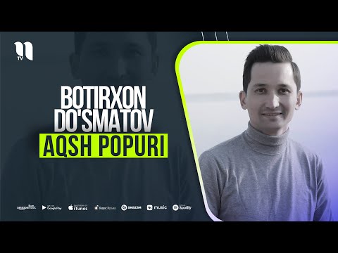 Botirxon Do'smatov - AQSh popuri (audio 2021)
