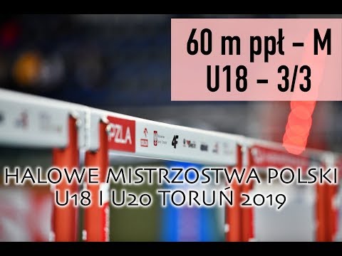 Halowe Mistrzostwa Polski U18 i U20 2019 - 60 m ppł - M - U18 - 3/3