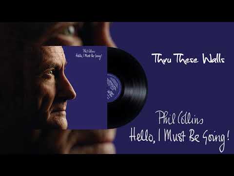 Phil Collins - Thru These Walls (2016 Remaster)