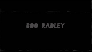 Boo Radley - A Dream Too Late