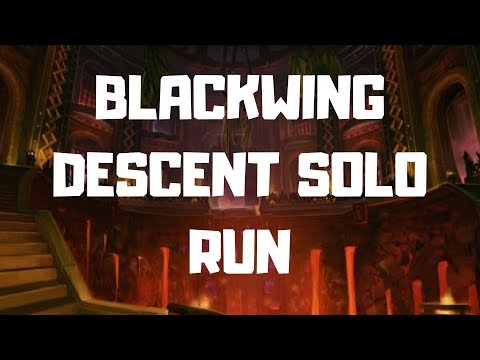 Blackwing Descent Solo Transmog Runthrough