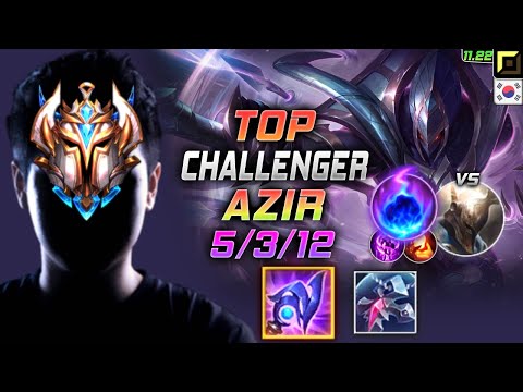 Challenger Azir TOP vs Pantheon - 챌린저 장인 탑 아지르 템트리 룬 루덴 유성 アジール Азир 沙漠皇帝 阿祈爾 - KR 11.22