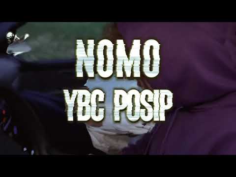 YBC Posip- NOMO (Official Music VIdeo)