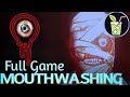 Mouthwashing Full Game Gameplay Walkthrough Long Play No Commentary