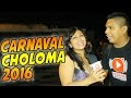 REBANE EN EL CARNAVAL DE CHOLOMA 2016