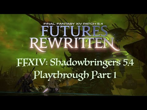 FFXIV: Shadowbringers 5.4 Playthrough 1 (Alisaie's Quest)