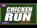 Chicken Run 2000 Trailer 1