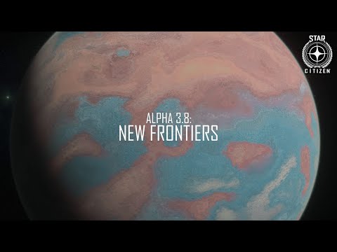 Star Citizen: Alpha 3.8 Now Playable