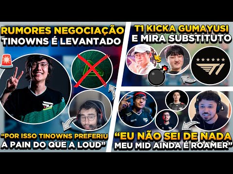 BOMBA ! GUMAYUSI FORA DA T1 ! MOTIVO SAÍDA DO TINOWNS REVELADO ? TITAN OPINA SOBRE RUMORES DA PAIN