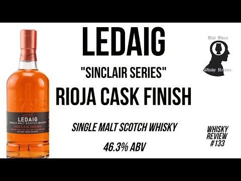 Ledaig "Sinclair Series" Rioja Cask Finish - Whisk(e)y Review #133