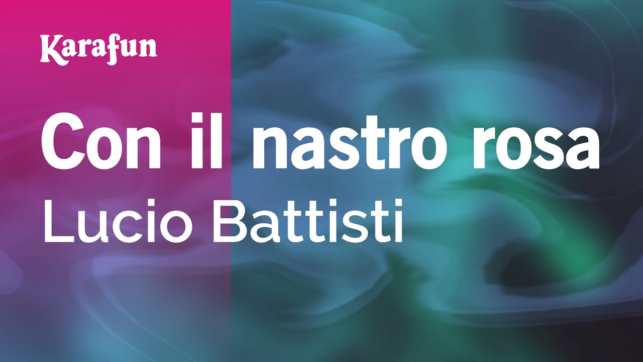 Con il nastro rosa - Lucio Battisti | Versione Karaoke | KaraFun