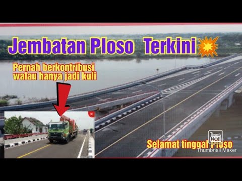 Jembatan Ploso Hari Ini ,Selamat Tinggal Ploso #Bullohasbullohchannel.