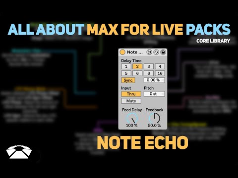All About Max for Live Packs - Note Echo | Core Library