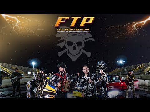 Javier Rosas Y Su Artilleria Pesada, Lupe Borbon Y Su Blindaje 7 FTP La Carrera Final  - Lyric Video
