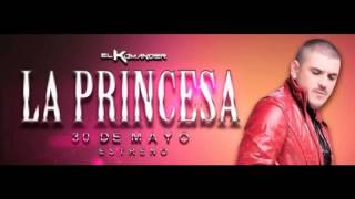 La Princesa-El Komander