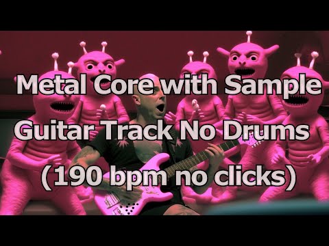 Metal Core with Sample Pre-Solo Track No Drums Drumless (190 bpm no clicks)