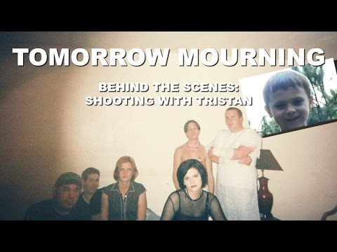 Tomorrow Mourning: Shooting With Tristan