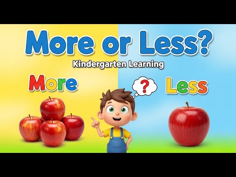 More and Less | Comparison for Kids | Preschool & Kindergarten Learning Video