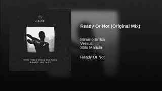 Mimmo Errico - Ready Or Not (Original Mix) video
